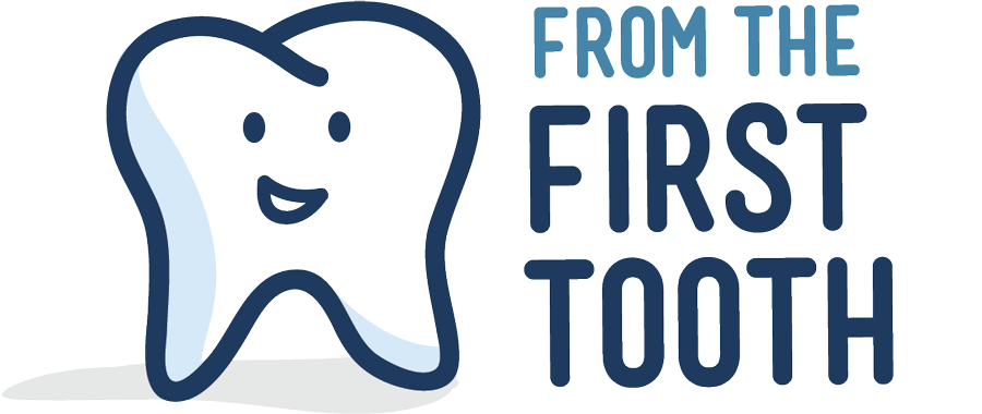 From the First Tooth